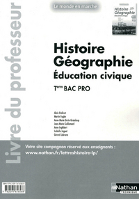 Picture of Histoire-Géographie-Education civique - Tle Bac Pro - Livre du professeur Le monde en marche