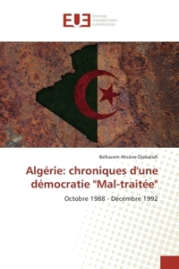 Picture of Algérie: chroniques d'une démocratie "Mal-traitée"