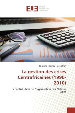 Picture of La gestion des crises Centrafricaines (1990-2010)