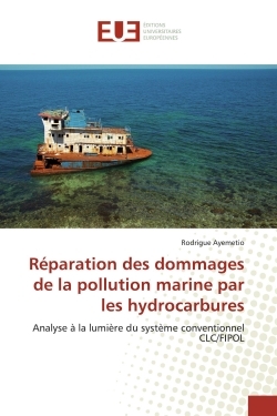 Picture of Réparation des dommages de la pollution marine par les hydrocarbures