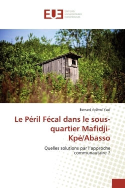 Picture of Le Péril Fécal dans le sous-quartier Mafidji-Kpé/Abasso