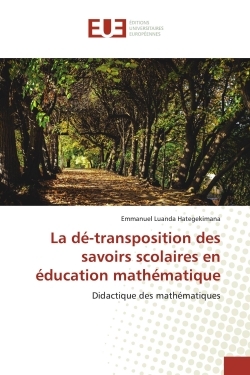 Image de La dé-transposition des savoirs scolaires en éducation mathématique