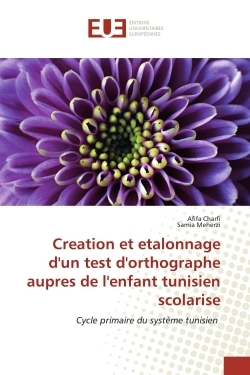Picture of Creation et etalonnage d'un test d'orthographe aupres de l'enfant tunisien scolarise