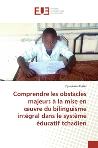 Picture of Comprendre les obstacles majeurs à la mise en oeuvre bilinguisme intégral dans le système éducatif