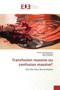 Picture of Transfusion massive ou confusion massive?