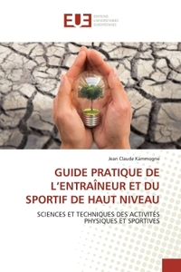 Picture of GUIDE PRATIQUE DE L'ENTRAÎNEUR ET DU SPORTIF DE HAUT NIVEAU