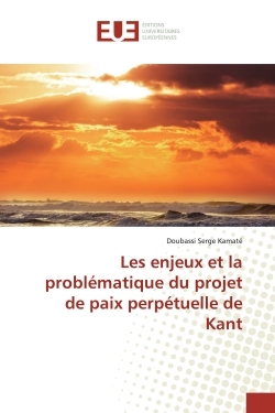 Picture of Les enjeux et la problématique du projet de paix perpétuelle de Kant