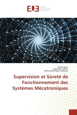 Picture of Supervision et Sûreté de Fonctionnement des Systèmes Mécatroniques