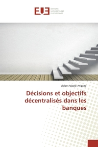 Picture of Décisions et objectifs décentralisés dans les banques