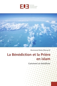 Picture of La Bénédiction et la Prière en islam