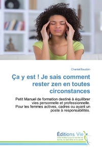Picture of Ça y est ! Je sais comment rester zen en toutes circonstances