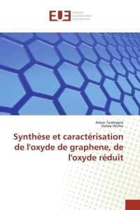 Picture of Synthèse et caractérisation de l'oxyde de graphene, de l'oxyde réduit