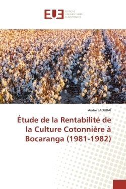Picture of Etude de la RentabilitE de la Culture CotonniEre A Bocaranga (1981-1982)