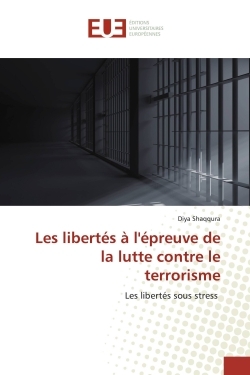 Image de Les libertés à l'épreuve de la lutte contre le terrorisme