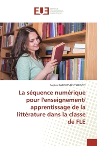 Picture of La séquence numérique pour l'enseignement/ apprentissage de la littérature dans la classe de FLE