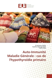 Picture of Auto-ImmunitEMaladie GEnErale : cas de l'hypothyroIdie primaire