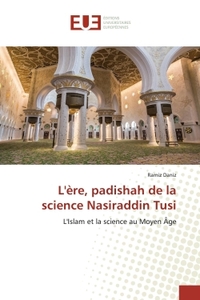 Picture of L'ère, padishah de la science Nasiraddin Tusi