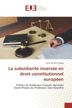 Image de La subsidiarité inversée en droit constitutionnel européen