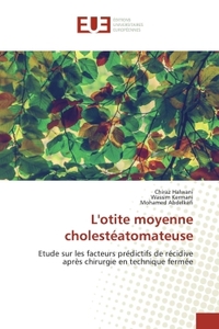 Picture of L'otite moyenne cholestéatomateuse