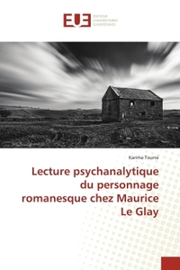 Picture of Lecture psychanalytique du personnage romanesque chez Maurice Le Glay