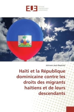 Picture of Haïti et la République dominicaine contre les droits des migrants haïtiens et de leurs descendants