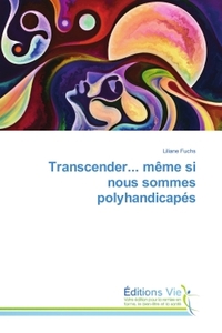 Image de Transcender... même si nous sommes polyhandicapés