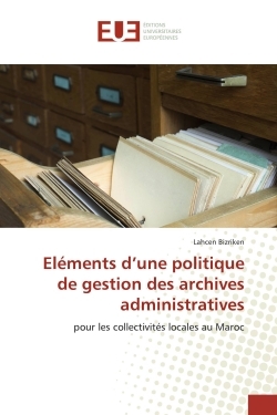 Image de Eléments d'une politique de gestion des archives administratives