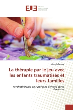 Picture of La thErapie par le jeu avec les enfants traumatisEs et leurs familles