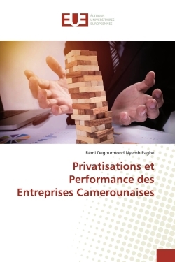 Image de Privatisations et Performance des Entreprises Camerounaises
