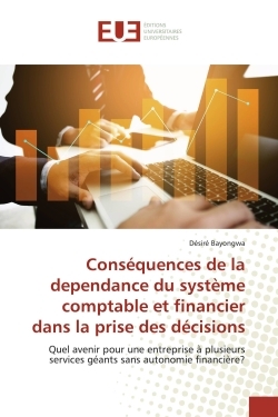 Picture of Conséquences de la dependance du systéme comptable et financier dans la prise des décisions