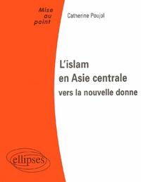 Picture of L'islam en Asie Centrale : vers la nouvelle donne
