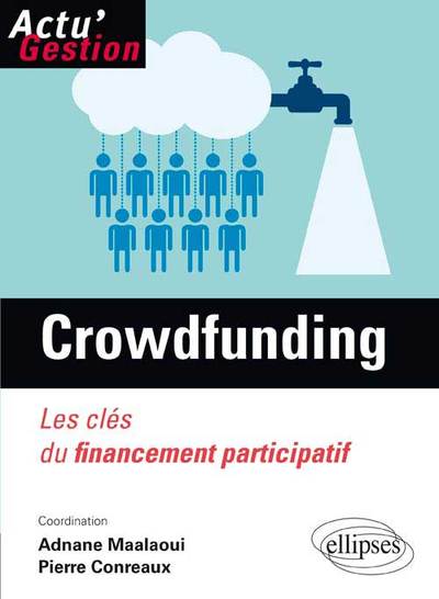 Picture of Le Crowdfunding. Les clés du financement participatif