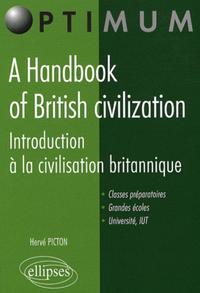 Image de A Handbook of British civilization. Introduction à la civilisation britannique