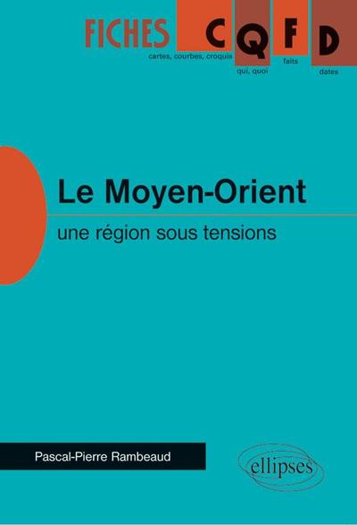 Picture of Le Moyen-Orient - une région sous tensions