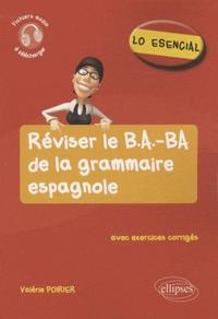 Image de Lo esencial. Réviser le B.A.-BA de la grammaire espagnole
