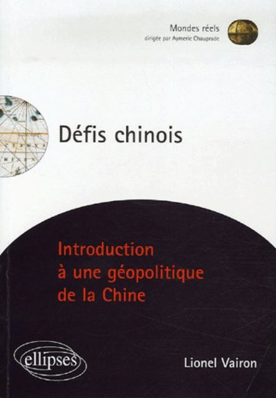 Picture of Défis chinois, Introduction à une géopolitique de la Chine