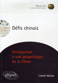 Picture of Défis chinois, Introduction à une géopolitique de la Chine