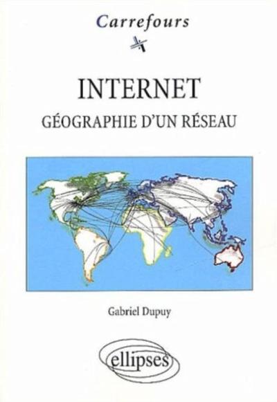 Picture of Internet - Géographie d'un réseau