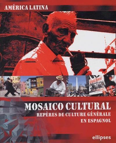Image de América Latina - Mosaico cultural - Repères de culture générale en  espagnol