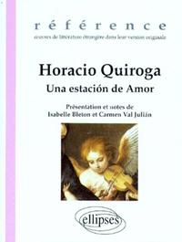 Image de Quiroga Horacio, Una estación de Amor
