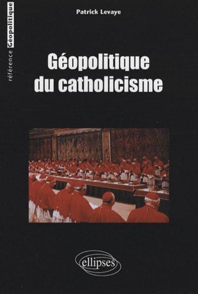 Picture of Géopolitique du catholicisme