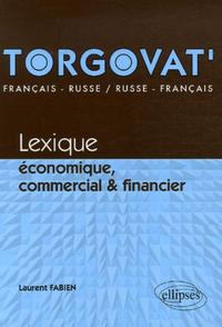 Image de Torgovat'. Lexique économique, commercial et financier - français-russe / russe-français