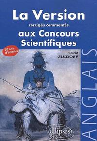 Picture of version anglaise aux concours (La) - Corrigés commentés des versions aux concours des grandes écoles scientifiques