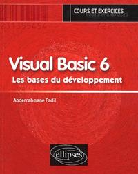 Picture of Visual Basic 6 - Les bases du développement - Cours et exercices