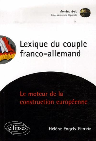 Picture of Lexique du couple franco-allemand. Le moteur de la construction européenne