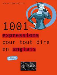 Image de 1001 expressions pour tout dire en anglais - 2e édition revue et corrigée