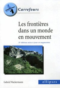 Picture of Les frontières dans un monde en mouvement - 2e édition mise à jour et augmentée
