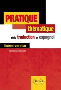 Image de Pratique thématique de la traduction en espagnol. Thème-Version.