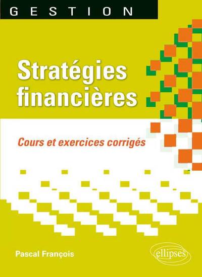 Picture of Stratégies financières. Cours et exercices corrigés