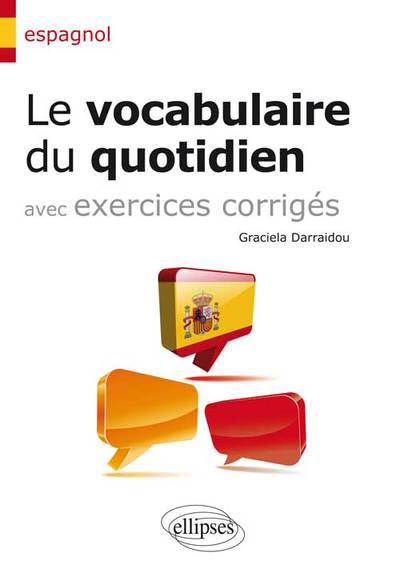 Image de Espagnol. Le vocabulaire du quotidien